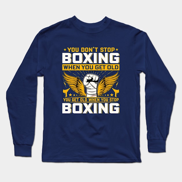 Dont Stop Boxing Long Sleeve T-Shirt by Lebihanto